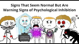 Signs That Seem Normal But Are Warning Signs of Psychological Inhibition