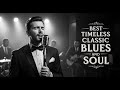 Best Emotional Blues & Soul Ballads | Gentle Songs for Healing Style B.B. King, Etta James