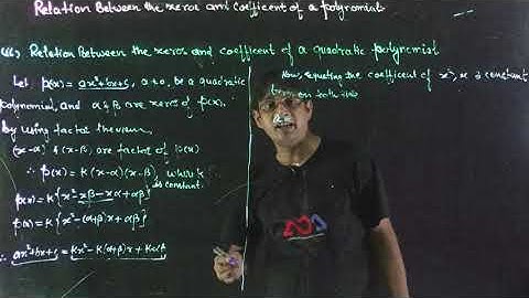 Polynomial II Relation between zeros of Polynomial II Lecture-04 Part A II BY RIYAZUL HAQUE SIR