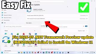 Fix 2026-05 .NET Framework Preview update (KB5092427) failed to install On Windows 11 (Easy Fix)