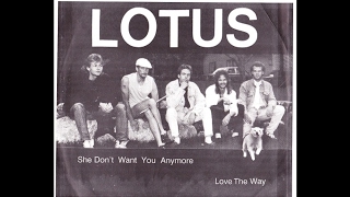 Lotus - She Don't Want You Anymore