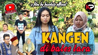 KANGEN DI BALES LARA || kampung Pantura || film pendek Indramayu