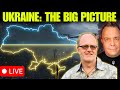 Ukraine: The Big Picture — What’s Really Happening (Live w/ ATP Geopolitics)