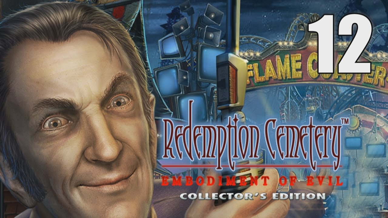 Redemption Cemetery 10: Embodiment of Evil CE [12] Let's Play Walkthrough - Part 12 