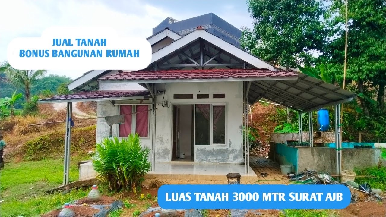 DI JUAL TANAH BONUS BANGUNAN RMH SIAP HUNI LUAS TANAH 3000 MTR SRT AJB