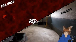 I Can Only See It With My Eyes Closed! (Redshift)