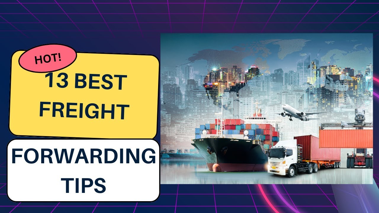 13 Things You Need to Know About Freight Forwarding - YouTube