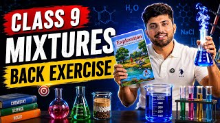 Class 9 Exploring Mixtures and their  Separation  Chapter 5 Back Exercise Solutions 🔥 