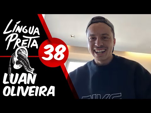 Língua Preta 38 - Luan Oliveira