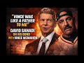 “Vince Was Like a Father to Me” – David Sahadi Opens Up on His Bond with Vince McMahon