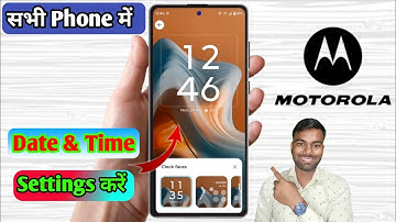 motorola me date and time kaise set kare, moto phone me time change karna