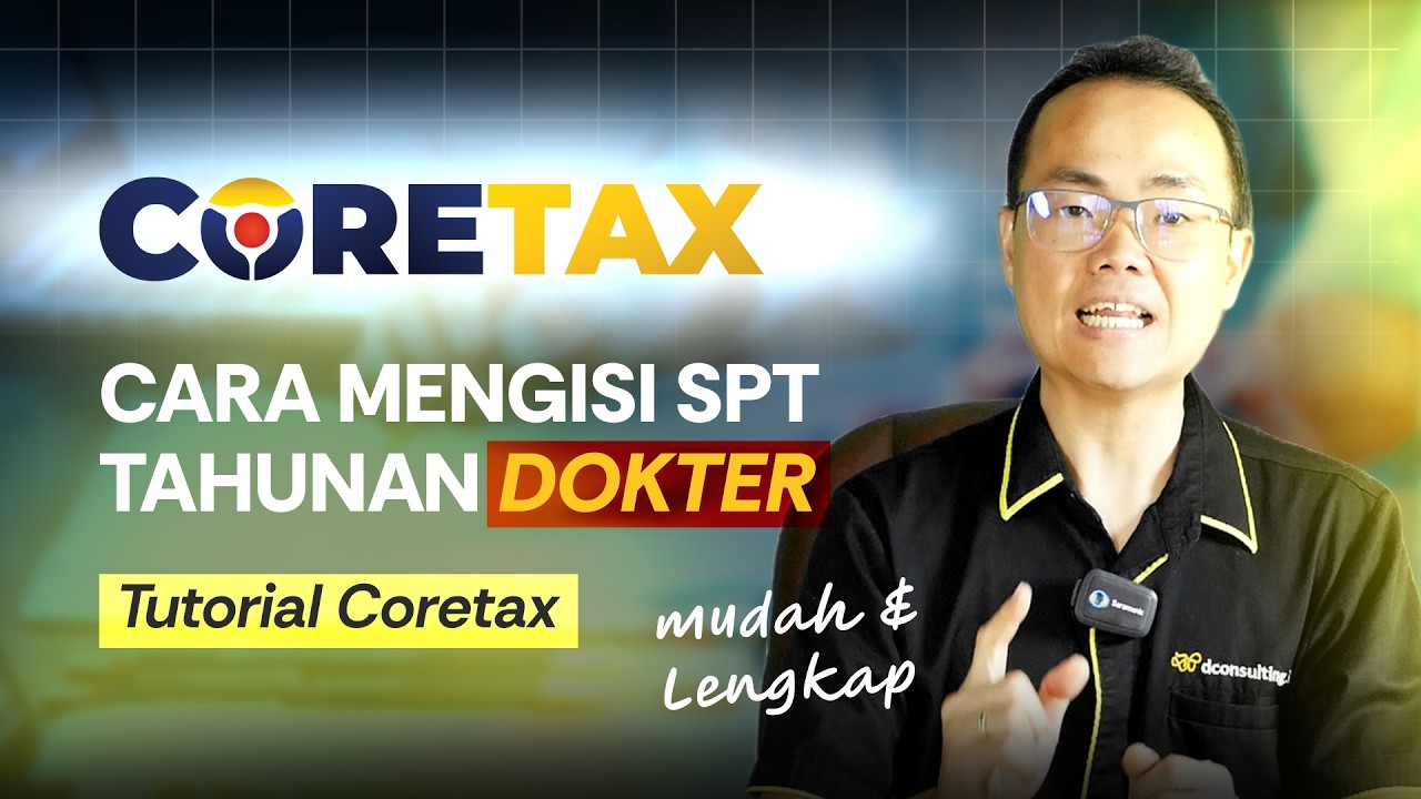 Cara Lapor SPT Tahunan Untuk Dokter Di Coretax Dengan Mudah