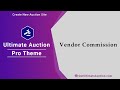 Ultimate Auction Pro - Video 15: How vendors can withdraw commissions from the admin