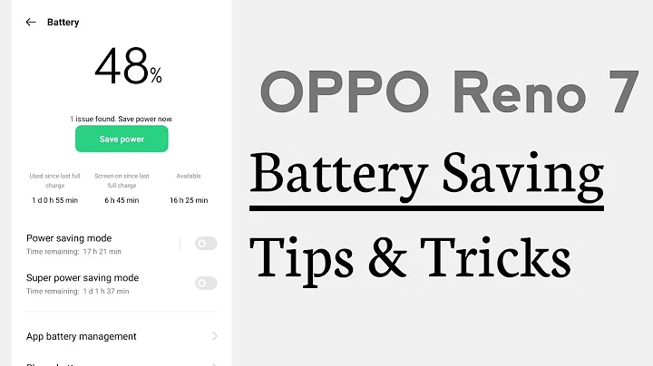 OPPO Reno 7 Battery Saving Tips And Tricks