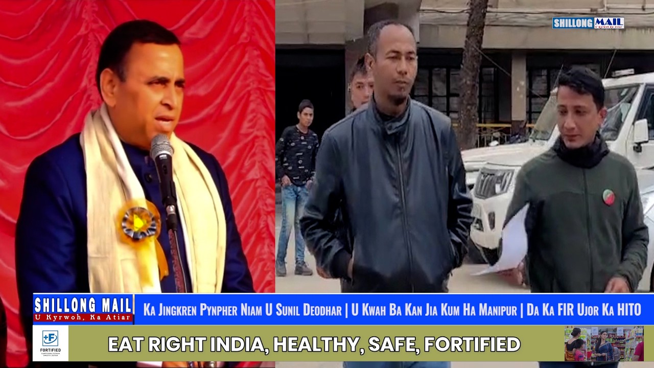 Ka Jingkren Pynpher Niam U Sunil Deodhar | U Kwah Ba Kan Jia Kum Ha Manipur | Da Ka FIR Ujor Ka HITO