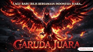 GARUDA JUARA - ANDRIS AFZATI - Lagu baru 2026