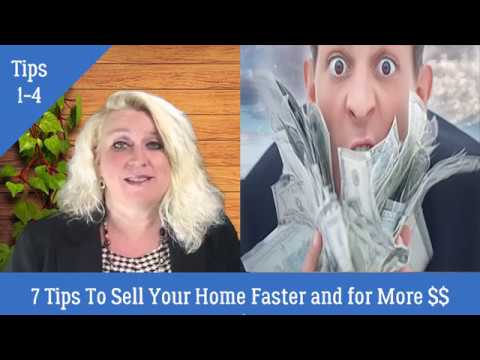 Tips 1-4 of 7 Tips For Selling Your Home Faster and For More Money