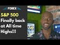 Forex Fundamental Analysis  S&P 500 Back at all time highs!!!