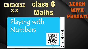 playing with numbers || Exercise 3.3 class 6 ||Maths NCERT || Divisibility Trick of number