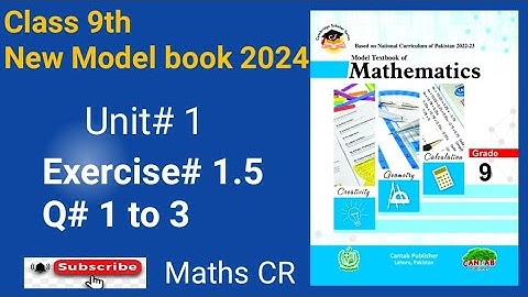 Class 9th New Math Unit1 Exercise 1.5 Q 1, 2, 3 [Cantab Publisher]