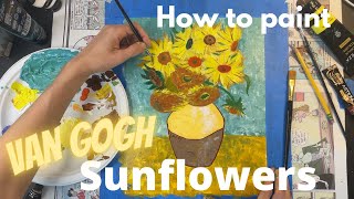 How to Paint Van Gogh Sunflowers | Art Lesson (for kids & adults)