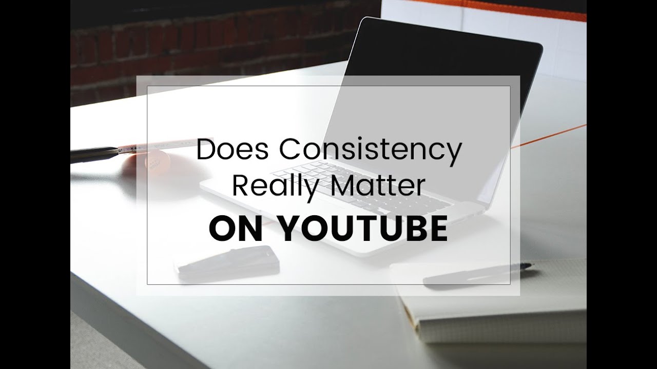To Be successful On YouTube Stay consistent - YouTube