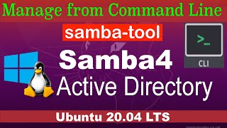 Manage Samba 4 Active Directory from Command Line on Ubuntu 20.04 LTS