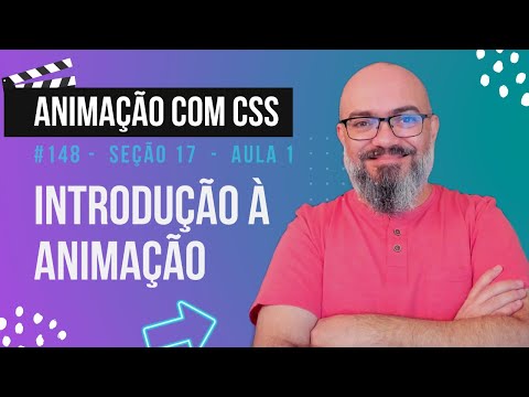 Seção 17 - Aula 1 - Introdução à animação com CSS