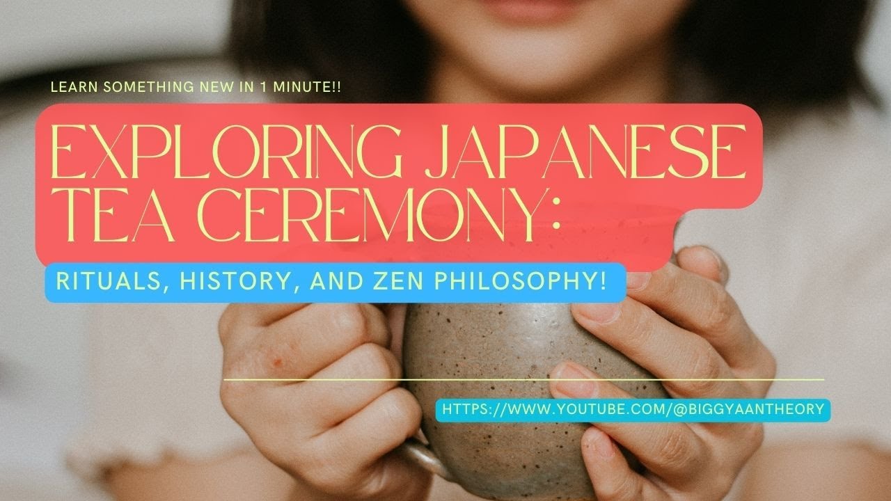Exploring Japanese Tea Ceremony: Rituals, History, and Zen Philosophy ...