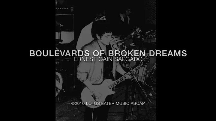 Ernest Cain Salgado - Boulevards Of Broken Dreams