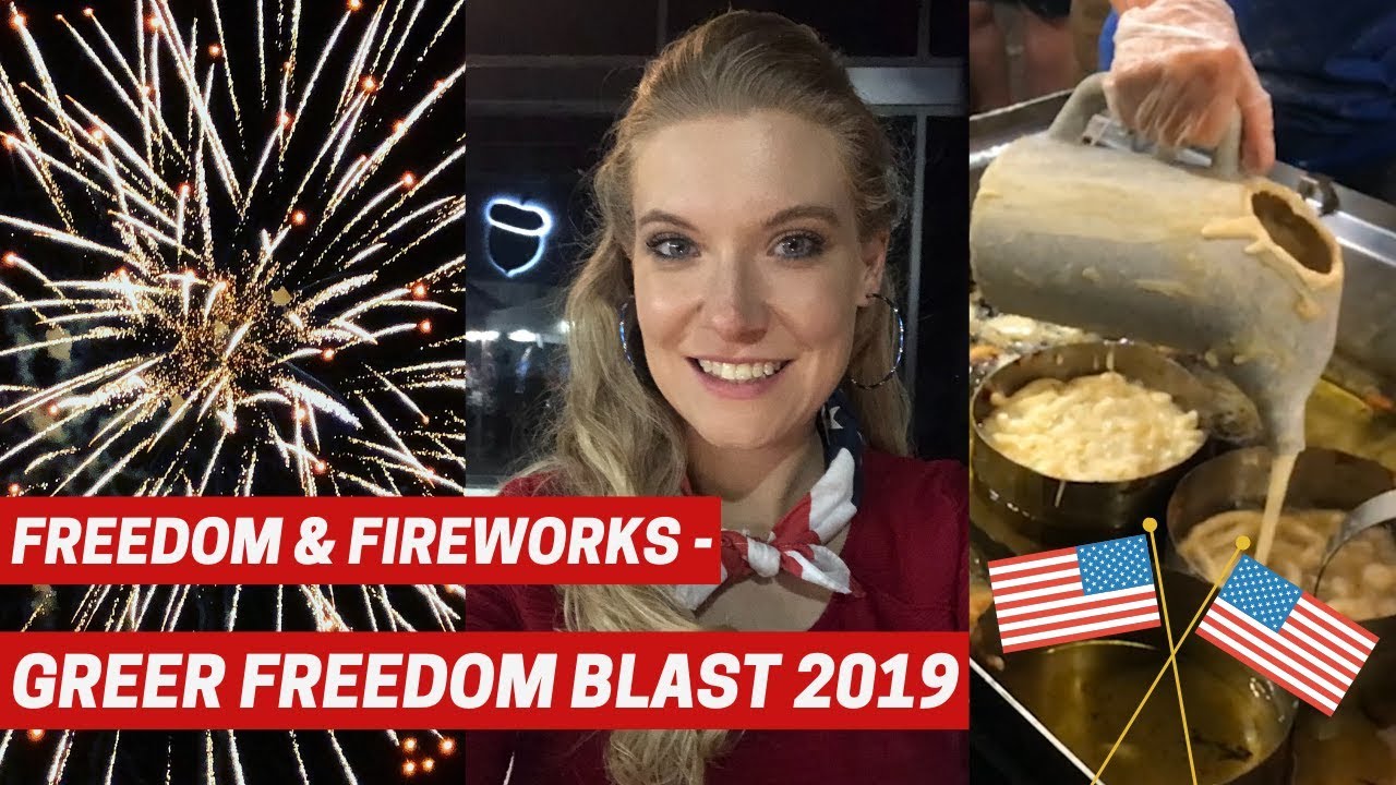 Fireworks & Freedom Greer Freedom Blast 2019 YouTube