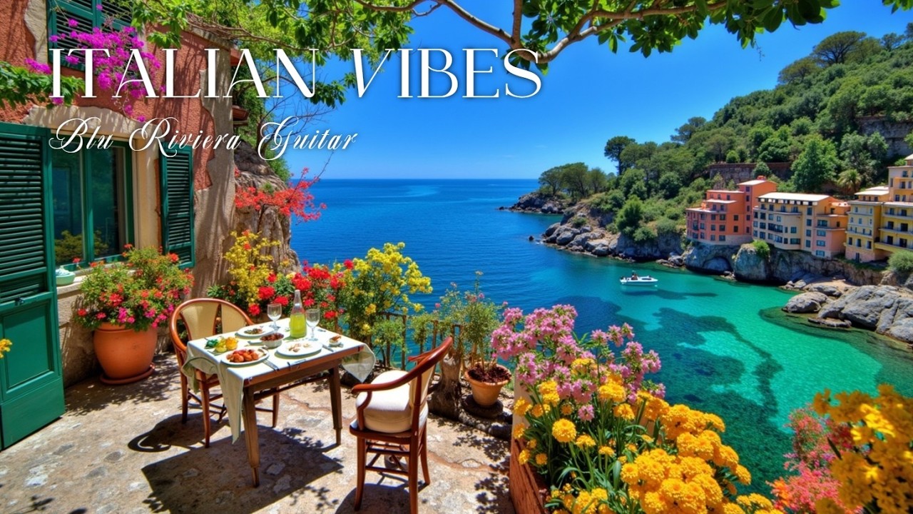 Italian Coast Music for Relaxation - Cinematic Mediterranean Guitar - Sunny Italian Vibes
