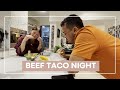 Beef taco night  episode 32