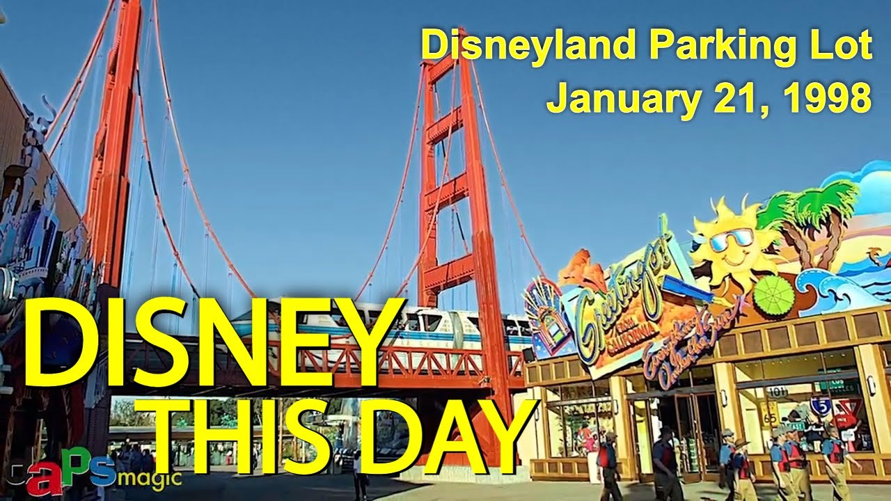 Disneyland Parking Lot DISNEY THIS DAY January 21, 1998 YouTube