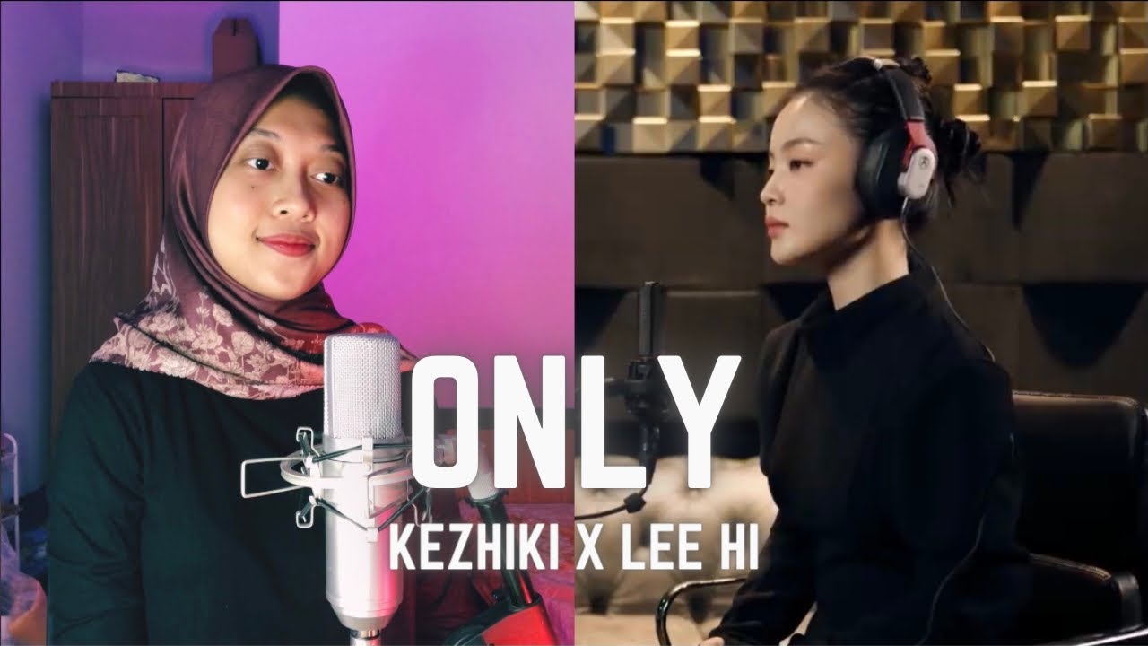 Lee Hi - ONLY (Cover by KEZHIKI) 