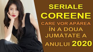 Seriale Coreene Care Vor Apărea În A Doua Jumătatea A Anului 2020