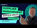Why Supplier Management Should Drive Your Corporate Strategy