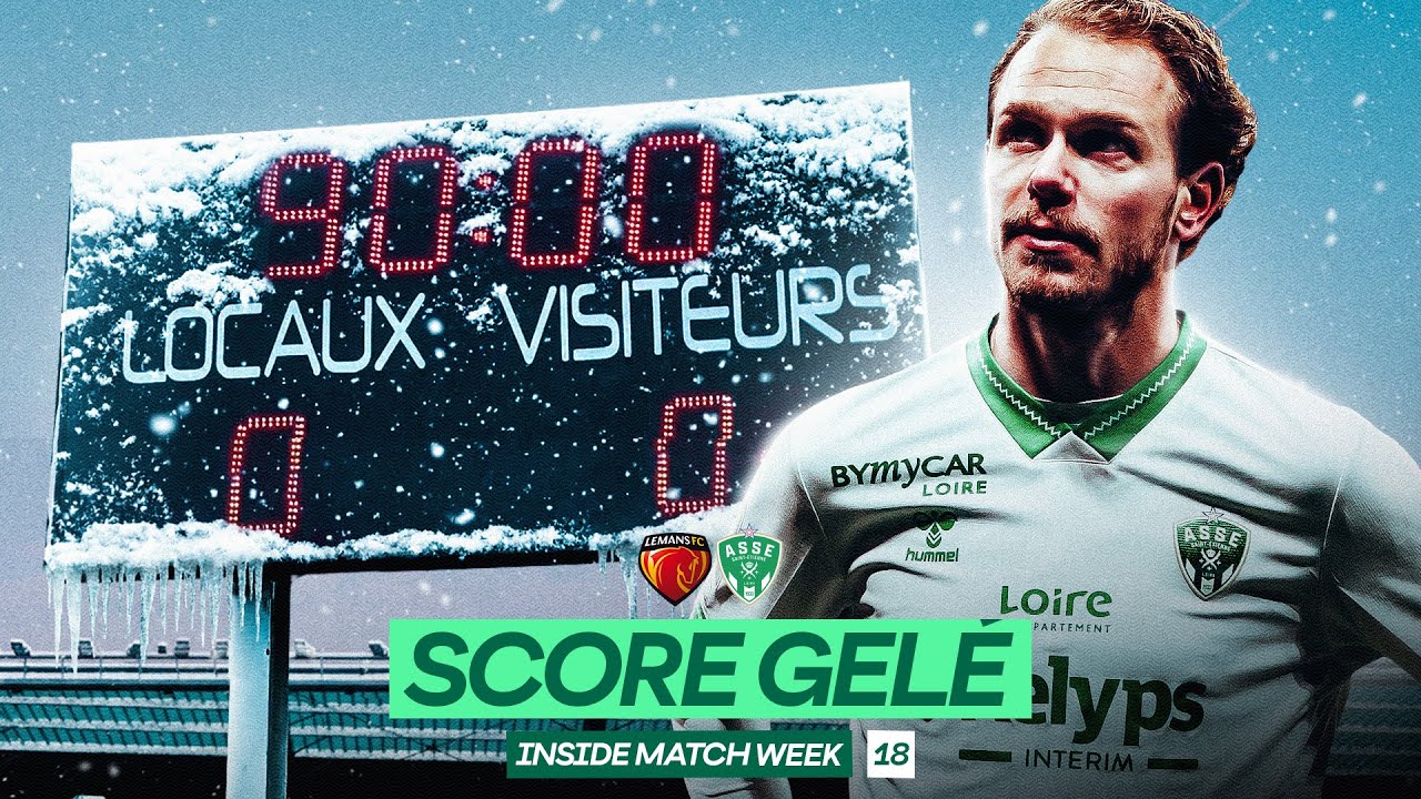 Score gelé - Inside Match Week 