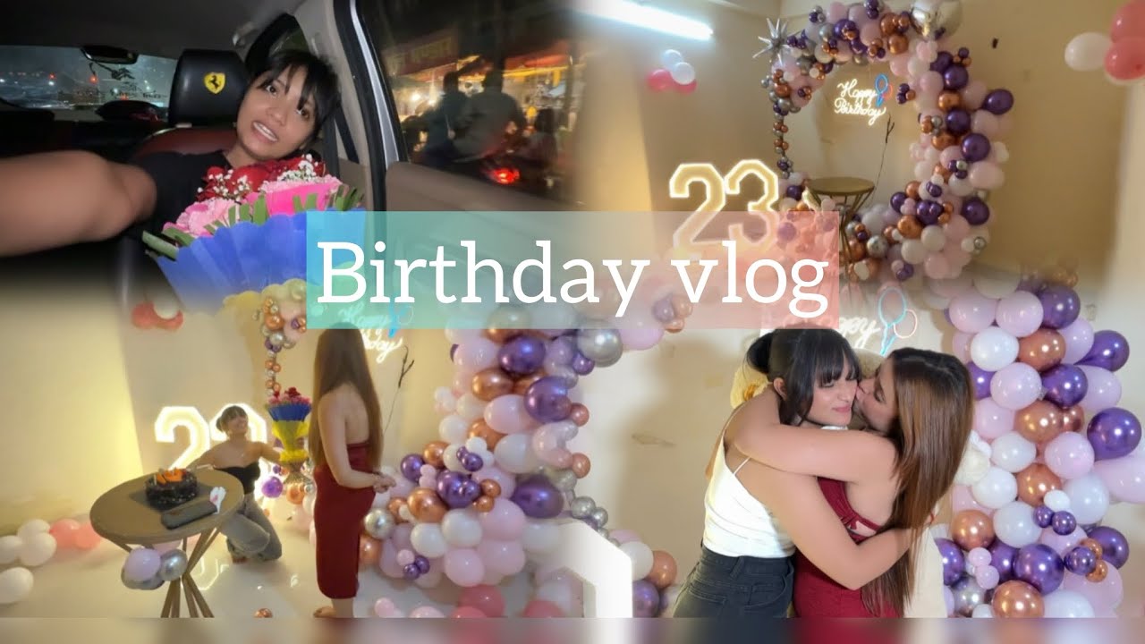 Bestest birthday 🥺❤️ || part 1 || birthday vlog