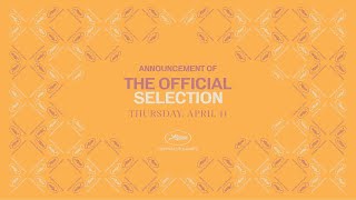 Festival de Cannes - Announcement of the 2024 Official Selection