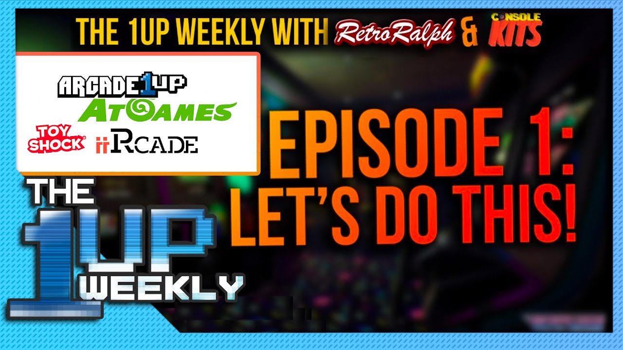 The 1up Weekly - Episode 1 - Let's do this!