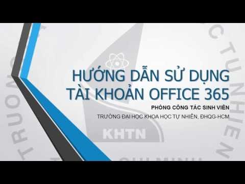 Video Hướng dẫn sử dụng tài khoản Office365 - YouTube