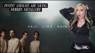 THE BEST INVENT ANIMATE HAVE EVER SOUNDED!? FALL LIKE RAIN - INVENT ANIMATE METAL GIRL REACTS