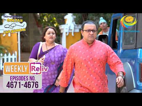 Weekly Reliv - Taarak Mehta Ka Ooltah Chashmah - 4671 To 4676 | 30 Mar 2026 To 4 Apr 2026