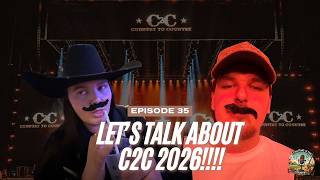 C2C 2026 Weekend Recap 🤠 What REALLY Happened?! | Episode 35