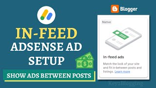 How to Setup In-Feed Ads in Blogger | Show AdSense Ads between Posts