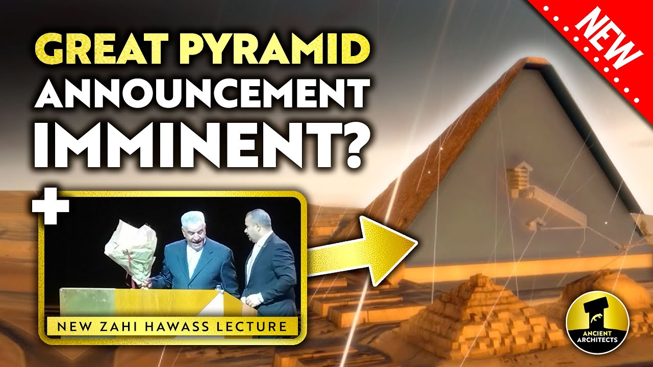 New Zahi Hawass Lecture + Great Pyramid News Imminent Ancient