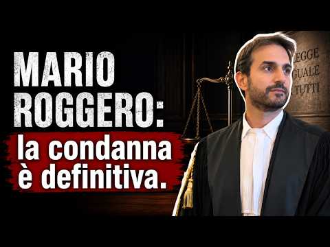 Video La condanna di Mario Roggero è definitiva: cosa ci dice questa vicenda...