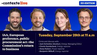 🔴 IAA, Made in EU, public procurement act : the Commission’s return to business – CONTEXTE LIVE