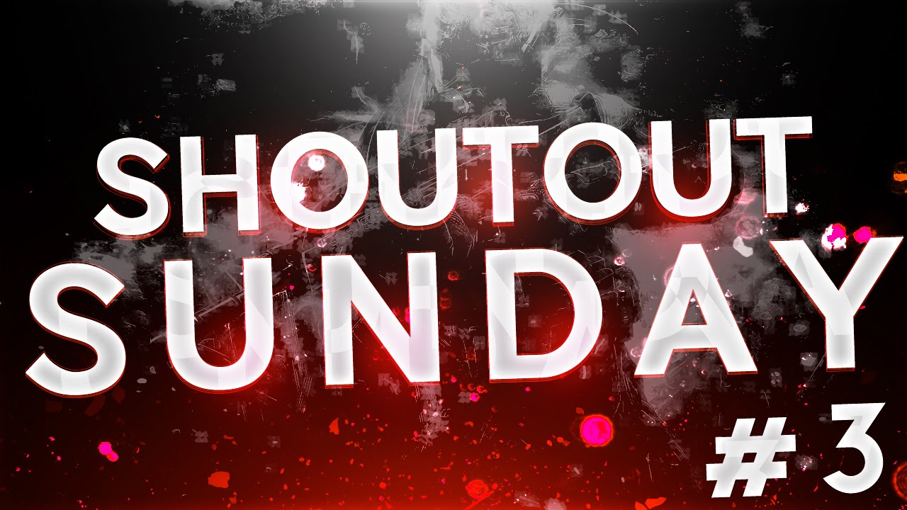 Shout Out Sunday #3 - Grow Your Channel - Episode #3